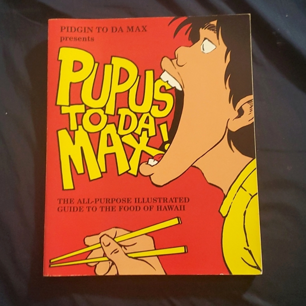 :pupus to da max ! book illustrated guide to the food of Hawaii peppo cartoonist